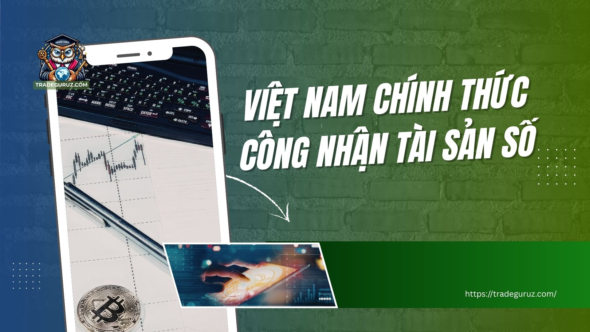 Việt Nam chính thức công nhận tài sản số